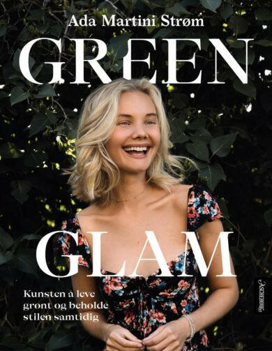 Green Glam - Ada Martini Strøm.